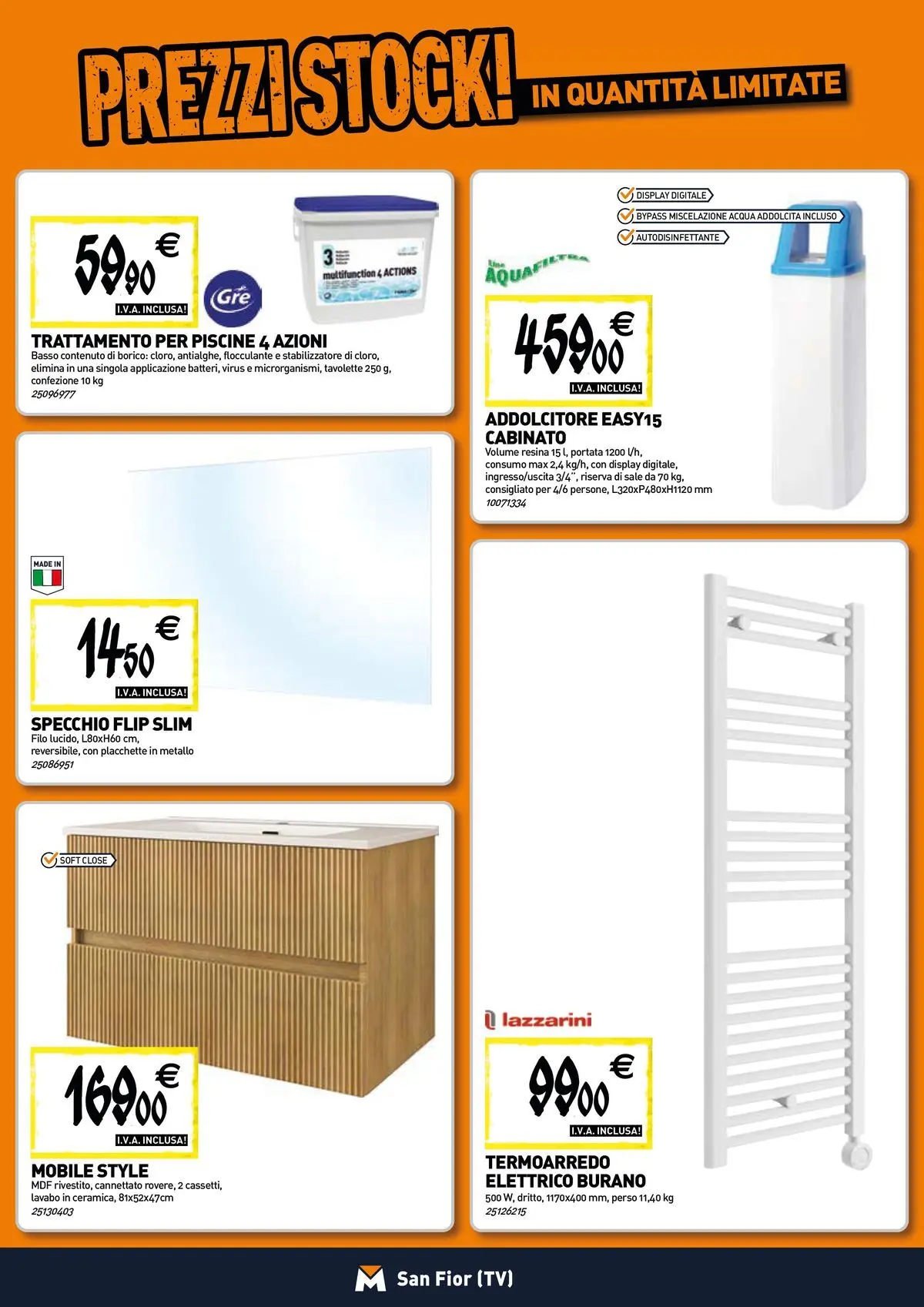Nuovo TECNOMAT - Straordinari prezzi stock! dal 30/07/2026 > offerte anteprima 🛍️ | Pagina: 5 | Prodotti: Mobile, Acqua, Sale, TV