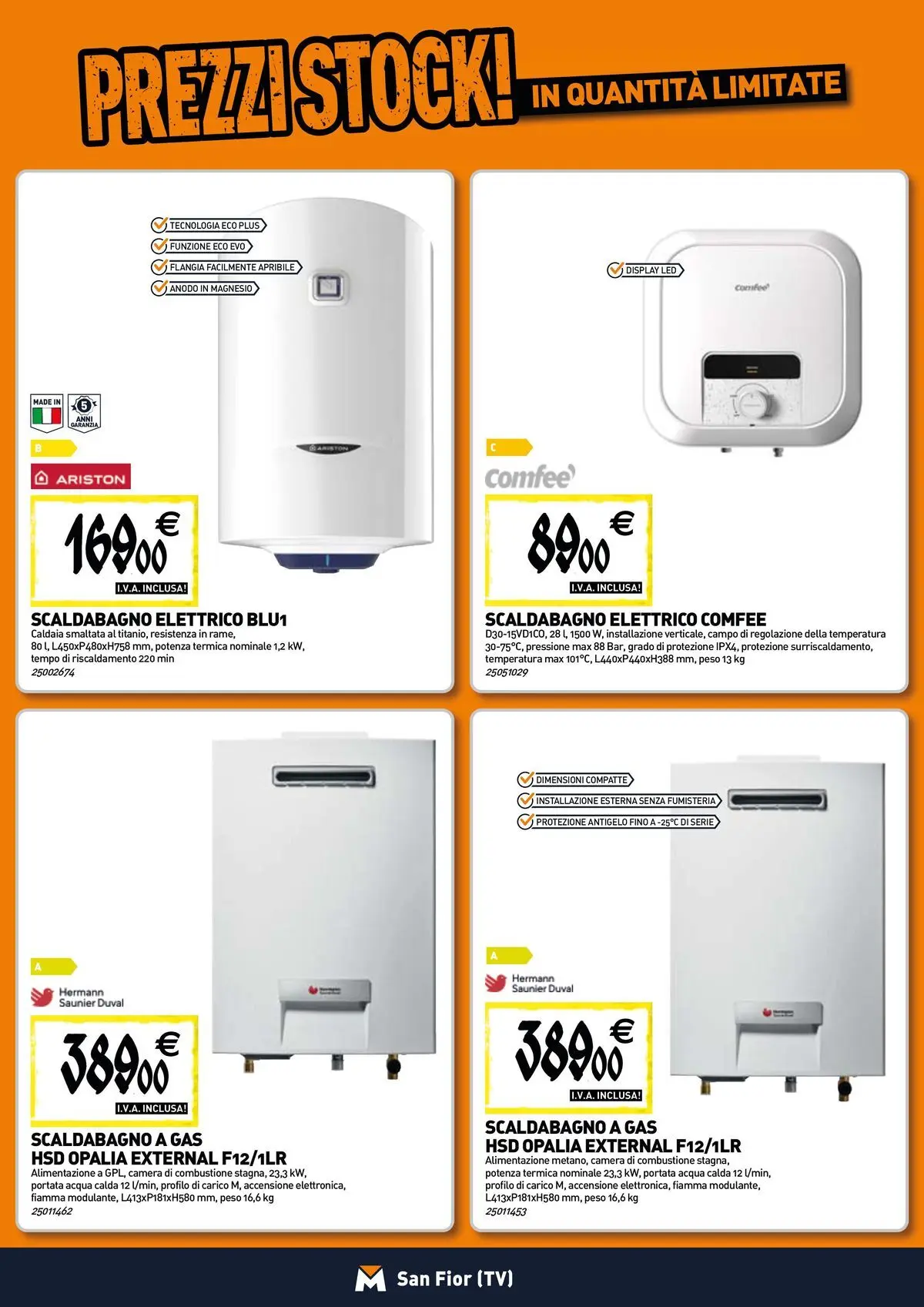 Nuovo TECNOMAT - Straordinari prezzi stock! dal 30/07/2026 > offerte anteprima 🛍️ | Pagina: 6 | Prodotti: Scaldabagno, Caldaia, Acqua, TV