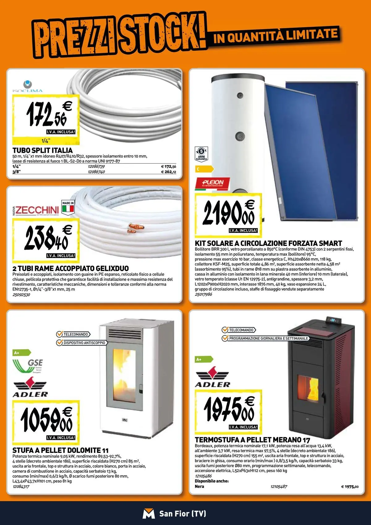 Nuovo TECNOMAT - Straordinari prezzi stock! dal 30/07/2026 > offerte anteprima 🛍️ | Pagina: 7 | Prodotti: Stufa a pellet, Top, Tubo, Bollitore