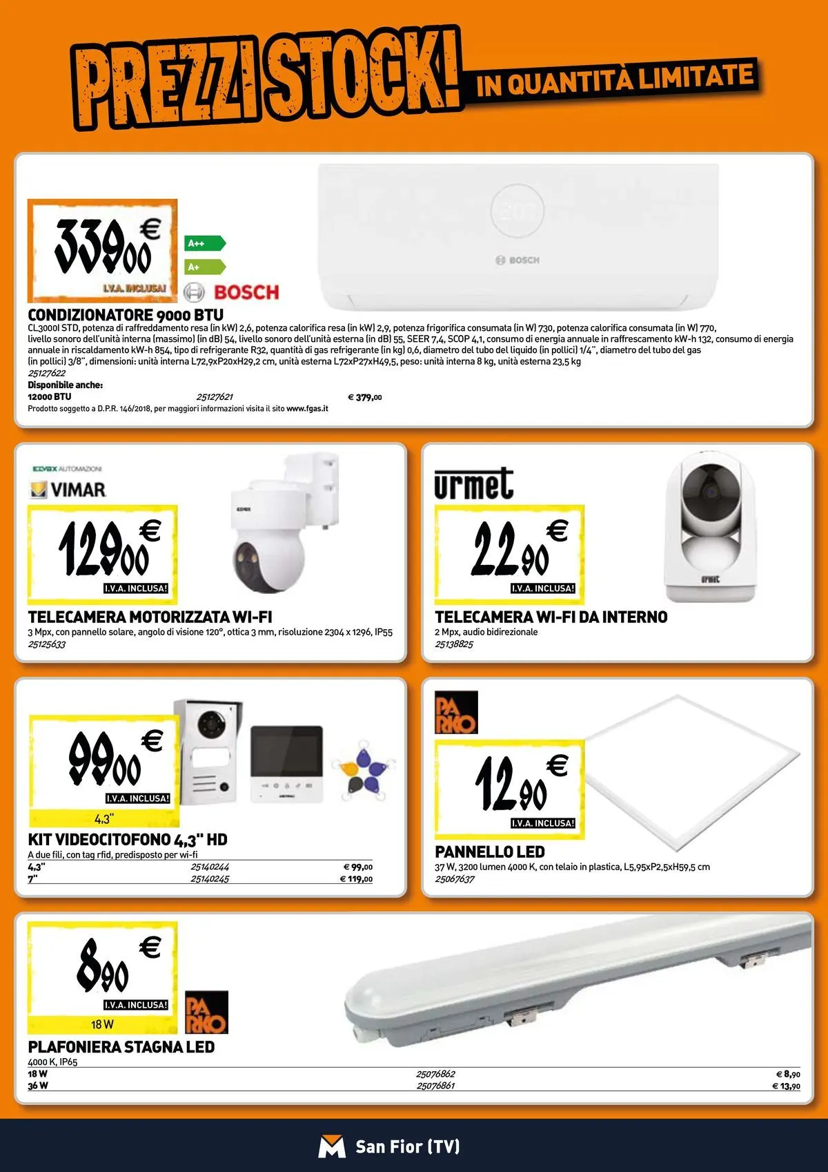 Nuovo TECNOMAT - Straordinari prezzi stock! dal 30/07/2026 > offerte anteprima 🛍️ | Pagina: 8 | Prodotti: Tubo, TV, Audio, Condizionatore