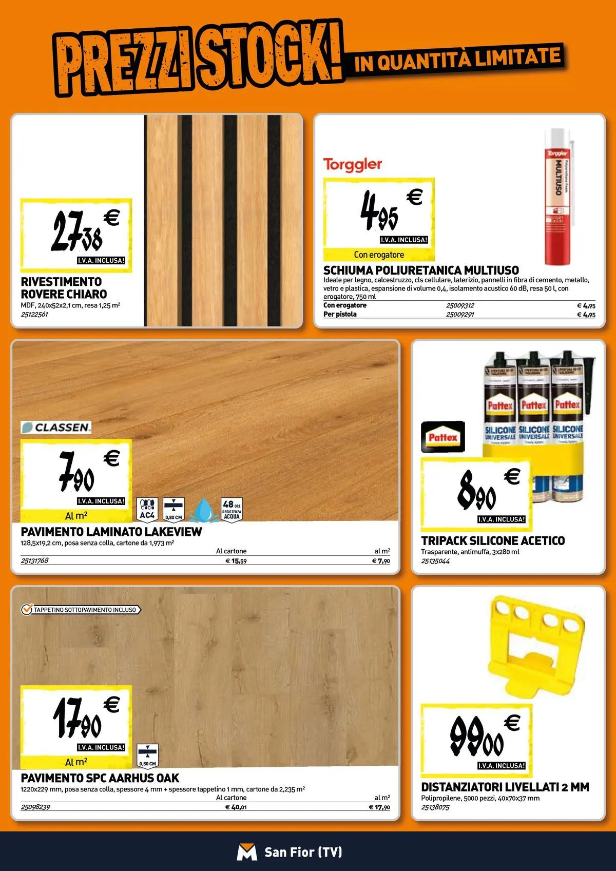 Nuovo TECNOMAT - Straordinari prezzi stock! dal 30/07/2026 > offerte anteprima 🛍️ | Pagina: 10 | Prodotti: Pavimento, Acqua, TV, Silicone