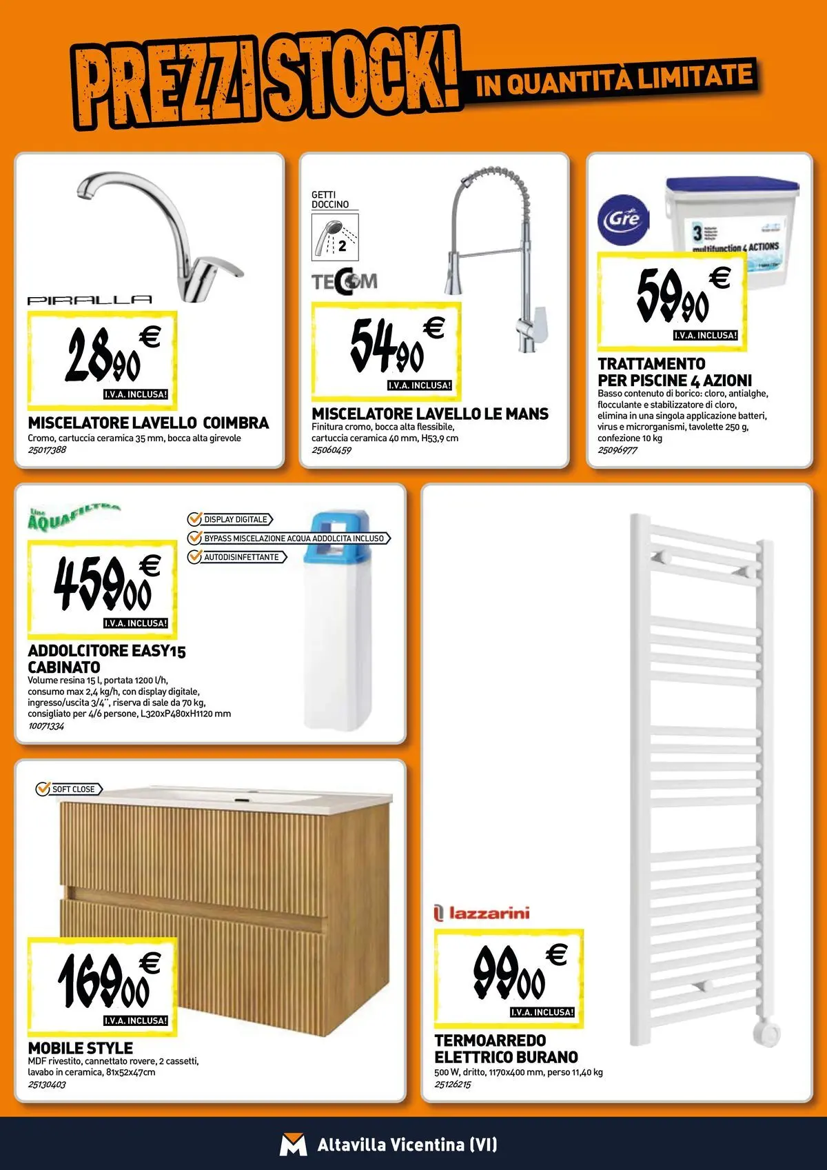 Nuovo TECNOMAT - Straordinari prezzi stock! dal 30/07/2026 > offerte anteprima 🛍️ | Pagina: 5 | Prodotti: Mobile, Sale, Lavello, Miscelatore