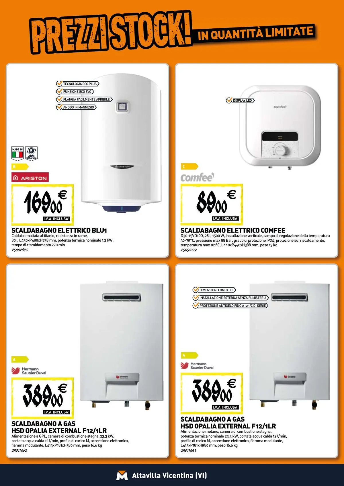 Nuovo TECNOMAT - Straordinari prezzi stock! dal 30/07/2026 > offerte anteprima 🛍️ | Pagina: 6 | Prodotti: Scaldabagno, Caldaia, Acqua