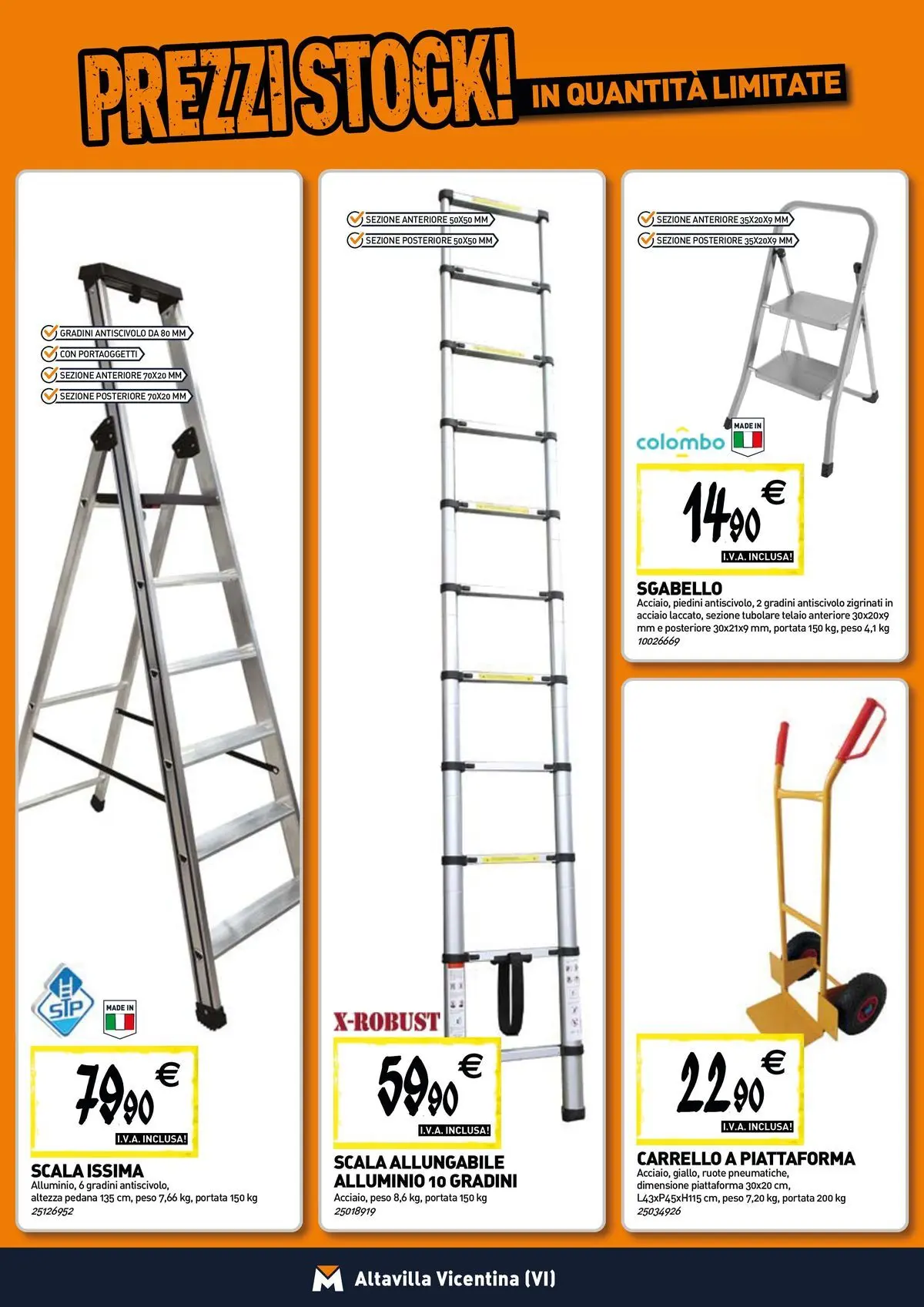 Nuovo TECNOMAT - Straordinari prezzi stock! dal 30/07/2026 > offerte anteprima 🛍️ | Pagina: 14 | Prodotti: Carrello, Sgabello, Scala, Alluminio
