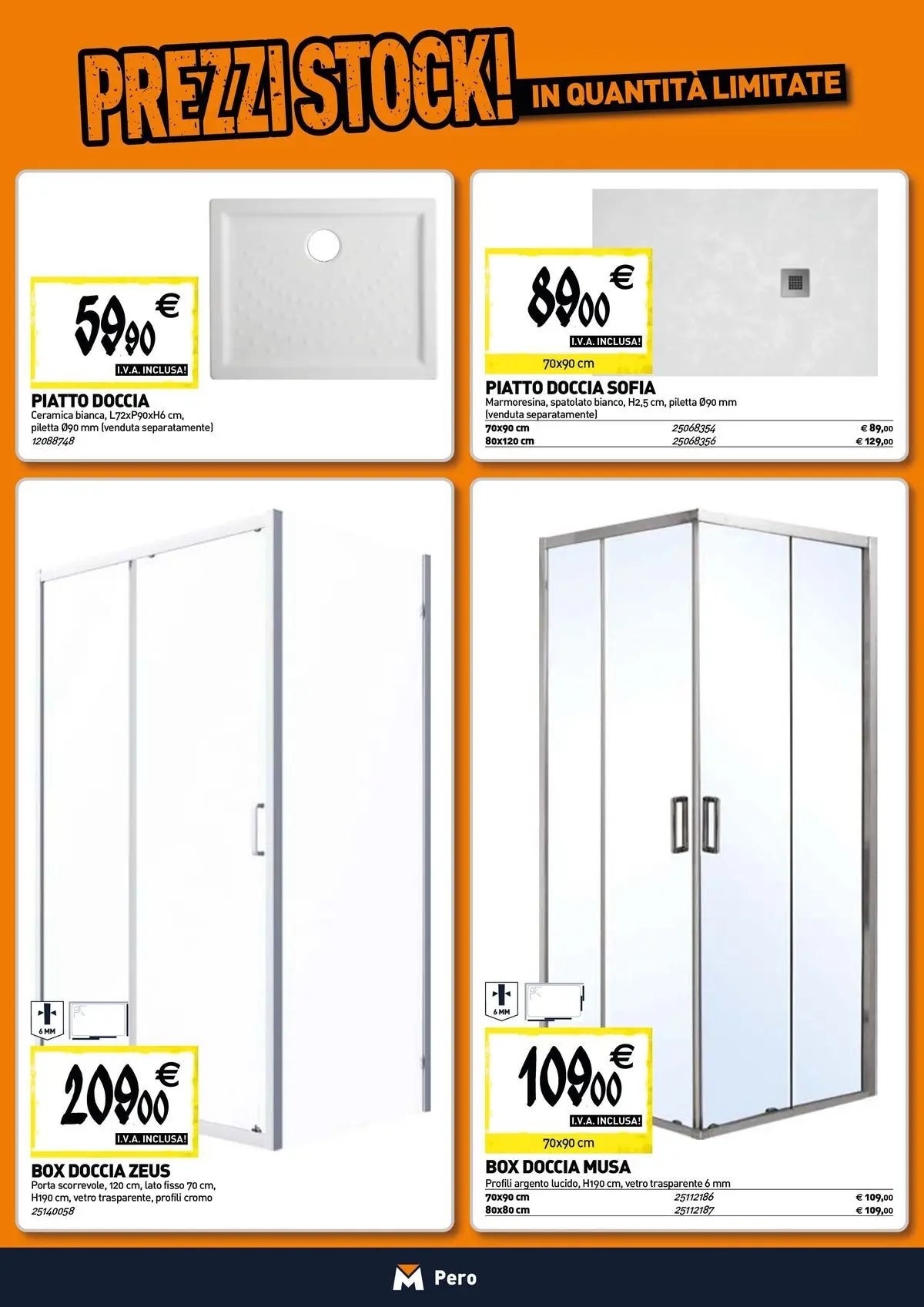 Nuovo TECNOMAT - Straordinari prezzi stock! dal 30/07/2026 > offerte anteprima 🛍️ | Pagina: 2 | Prodotti: Box doccia, Piatto, Doccia