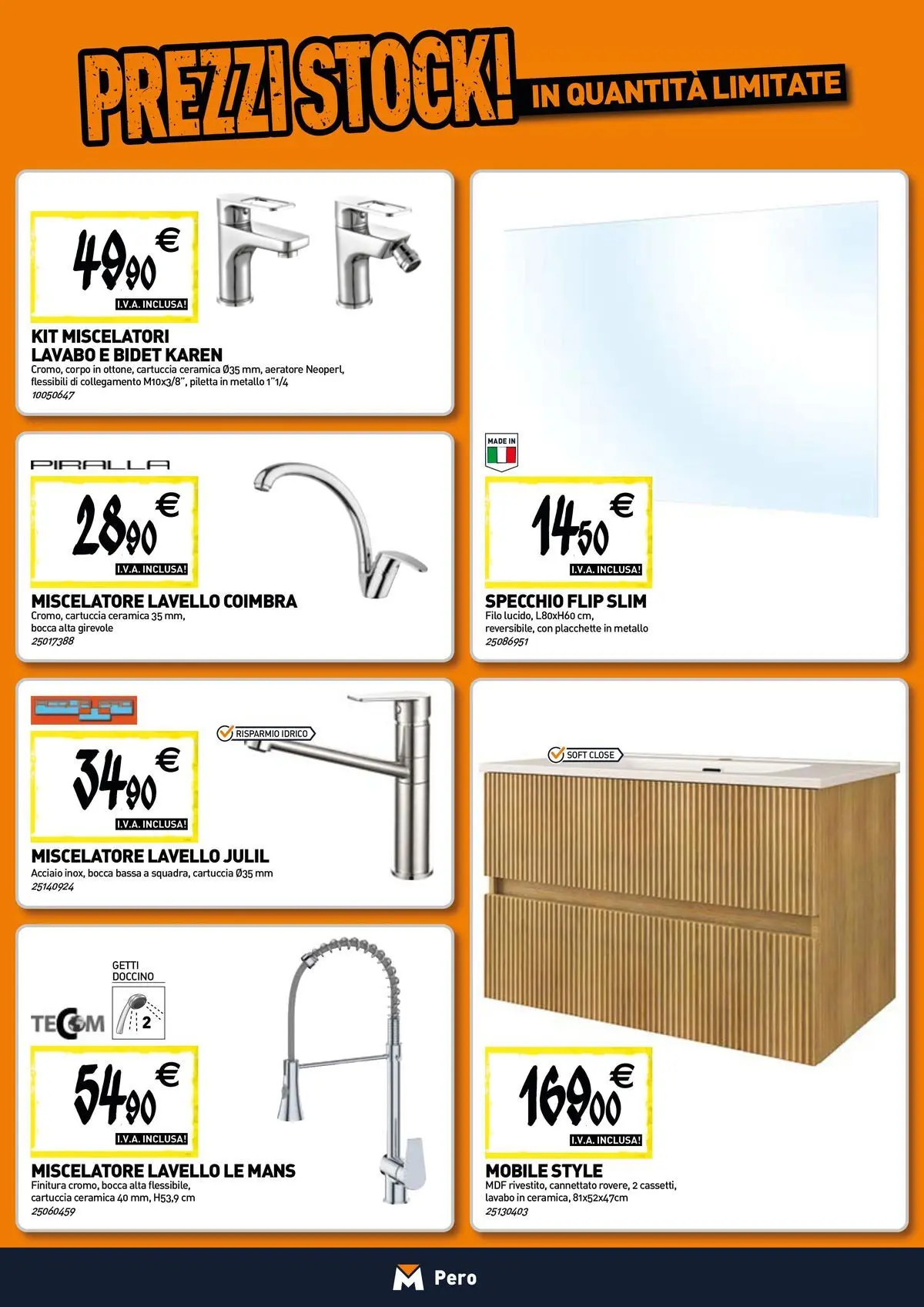 Nuovo TECNOMAT - Straordinari prezzi stock! dal 30/07/2026 > offerte anteprima 🛍️ | Pagina: 5 | Prodotti: Mobile, Lavello, Miscelatore, Specchio