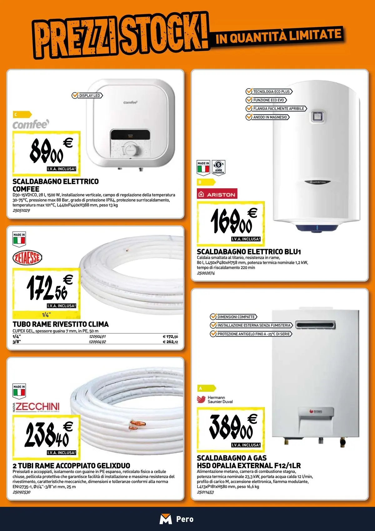 Nuovo TECNOMAT - Straordinari prezzi stock! dal 30/07/2026 > offerte anteprima 🛍️ | Pagina: 7 | Prodotti: Caldaia, Acqua, Tubo, Pellicola