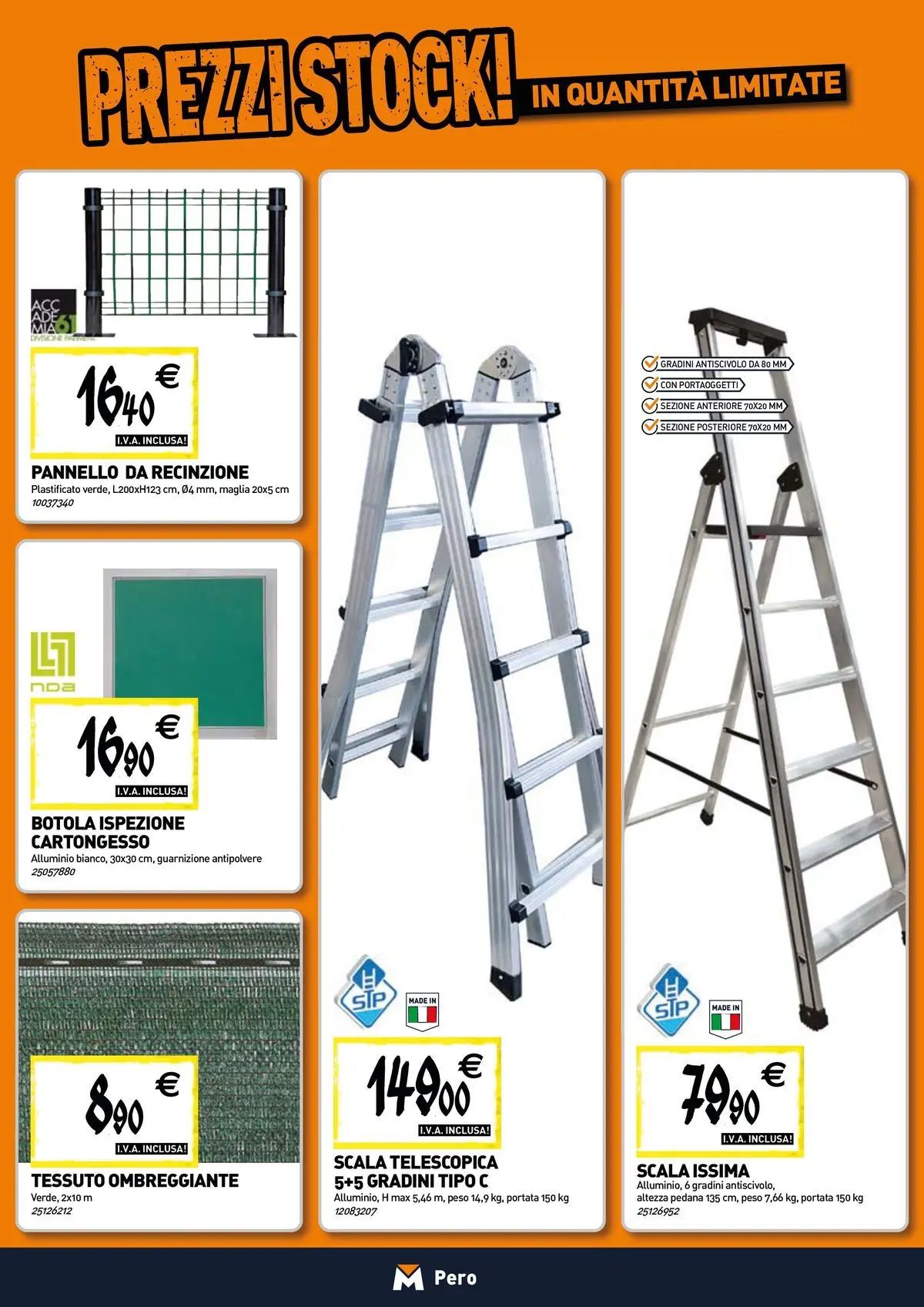 Nuovo TECNOMAT - Straordinari prezzi stock! dal 30/07/2026 > offerte anteprima 🛍️ | Pagina: 14 | Prodotti: Recinzione, Scala, Alluminio