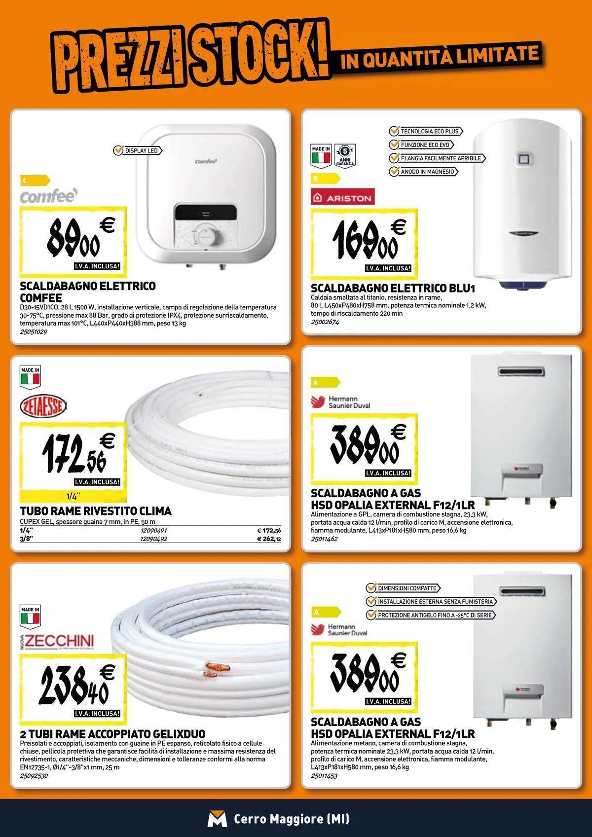 Nuovo TECNOMAT - Straordinari prezzi stock! dal 30/07/2026 > offerte anteprima 🛍️ | Pagina: 7 | Prodotti: Caldaia, Acqua, Tubo, Pellicola