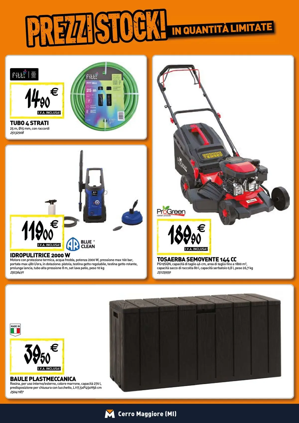 Nuovo TECNOMAT - Straordinari prezzi stock! dal 30/07/2026 > offerte anteprima 🛍️ | Pagina: 17 | Prodotti: Acqua, Tubo, Idropulitrice, Baule