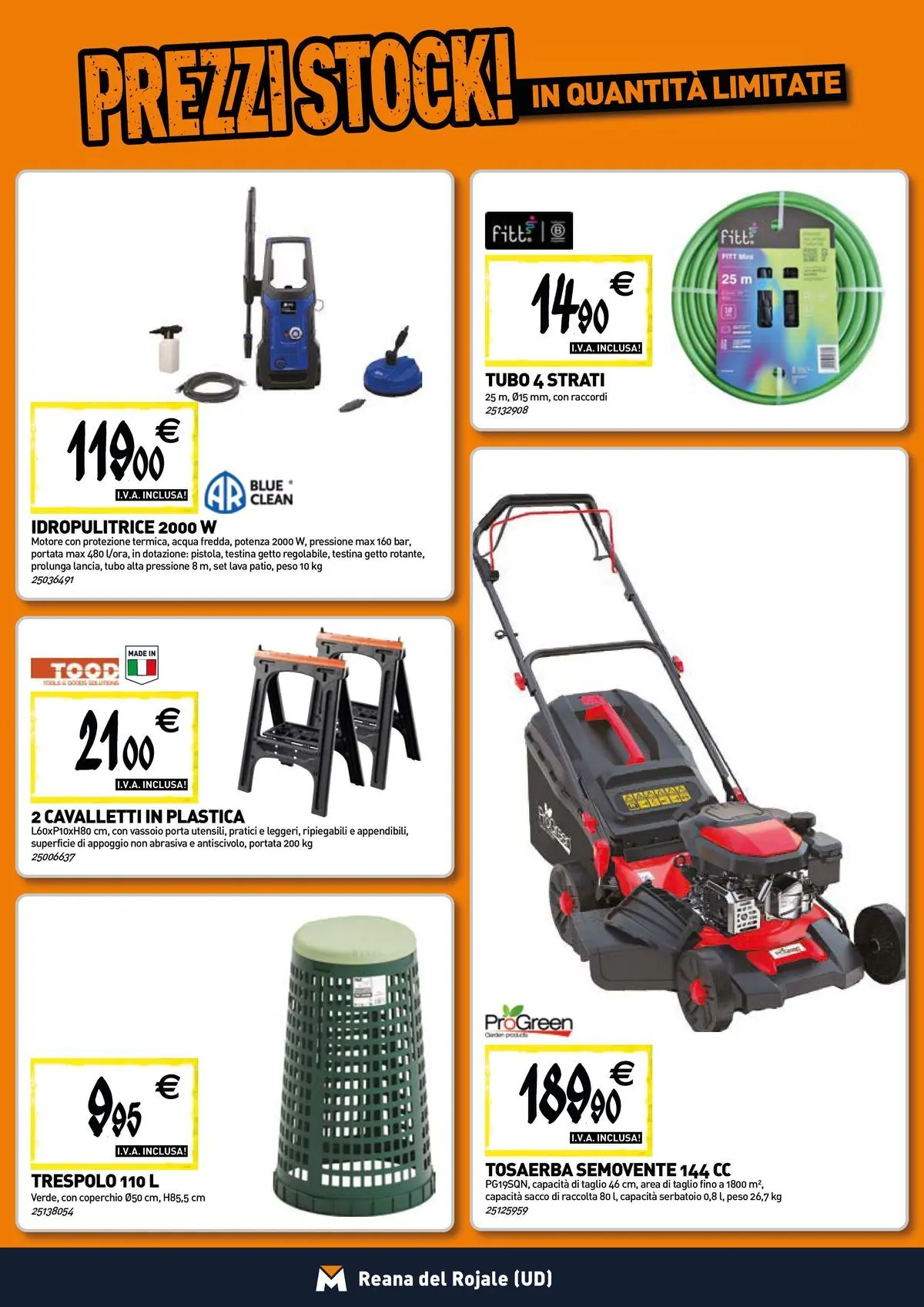Nuovo TECNOMAT - Straordinari prezzi stock! dal 30/07/2026 > offerte anteprima 🛍️ | Pagina: 17 | Prodotti: Acqua, Tubo, Idropulitrice, Vassoio