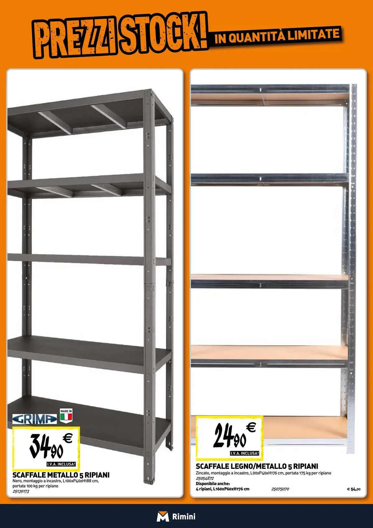 Nuovo TECNOMAT - Straordinari prezzi stock! dal 30/07/2026 > offerte anteprima 🛍️ | Pagina: 15 | Prodotti: Ripiano, Scaffale