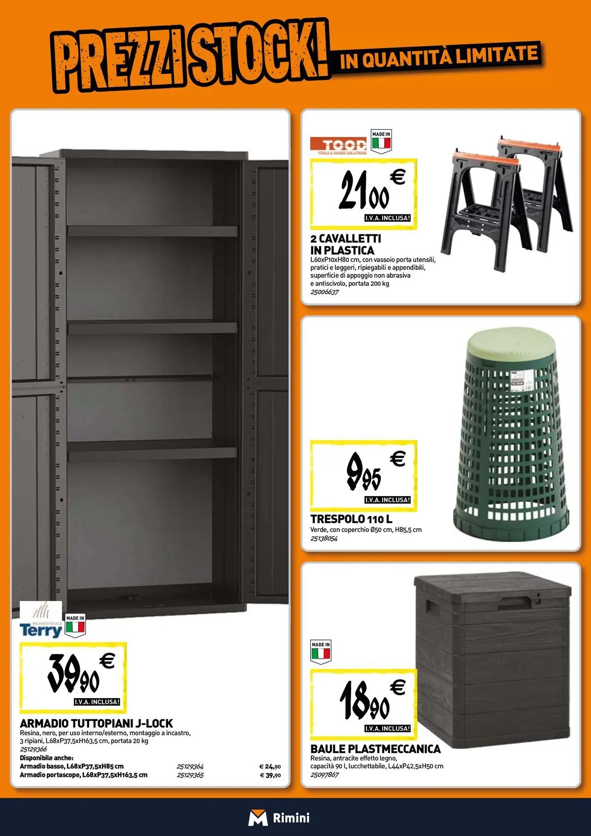 Nuovo TECNOMAT - Straordinari prezzi stock! dal 30/07/2026 > offerte anteprima 🛍️ | Pagina: 16 | Prodotti: Baule, Vassoio, Armadio