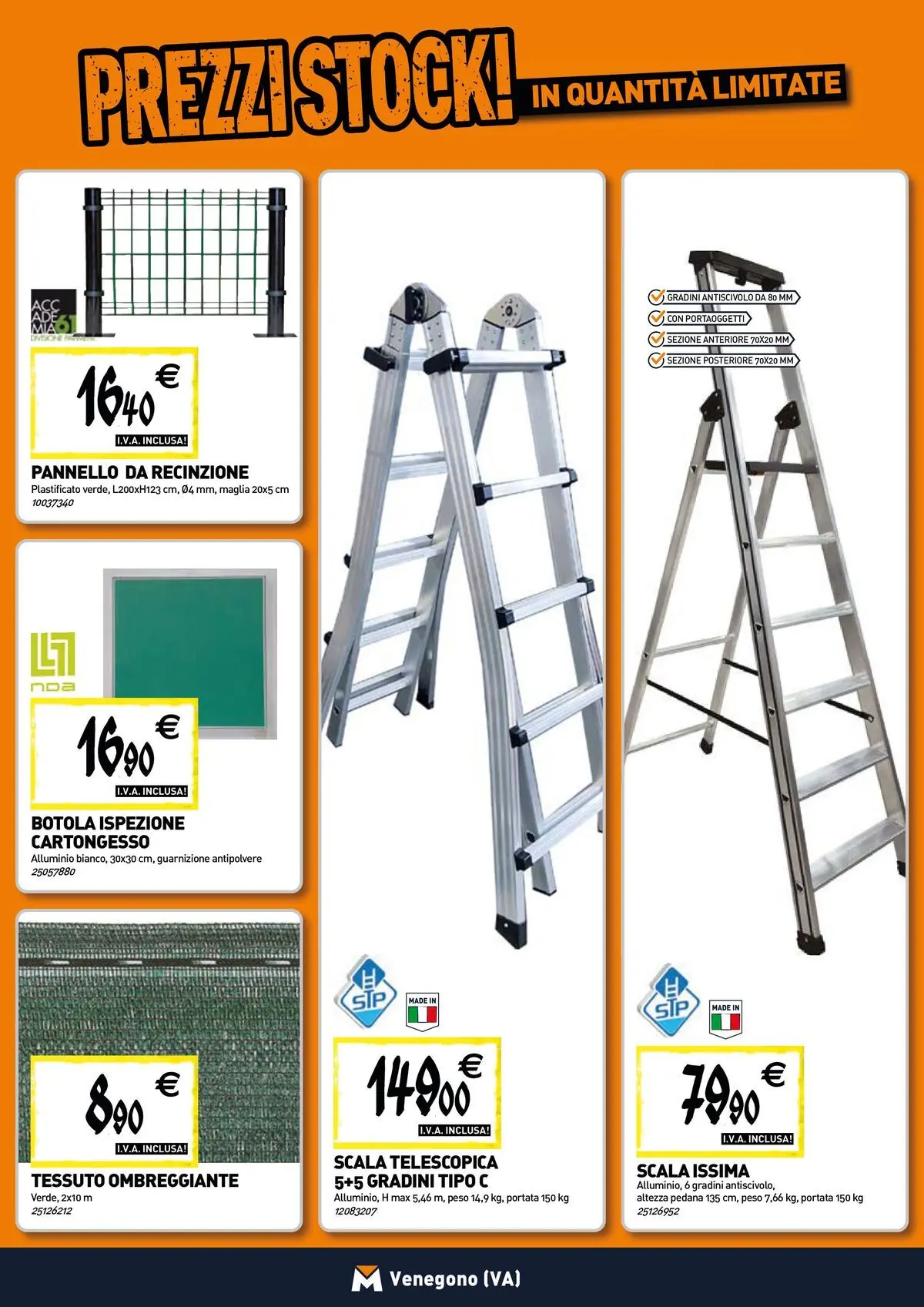 Nuovo TECNOMAT - Straordinari prezzi stock! dal 30/07/2026 > offerte anteprima 🛍️ | Pagina: 13 | Prodotti: Recinzione, Scala, Alluminio