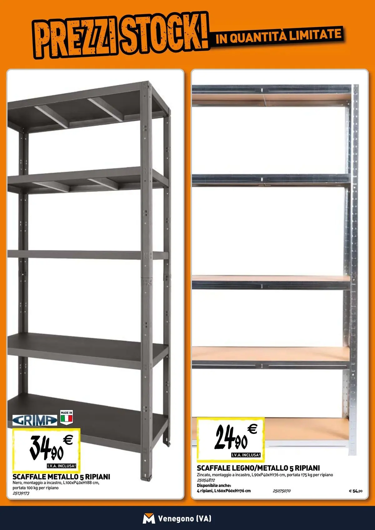Nuovo TECNOMAT - Straordinari prezzi stock! dal 30/07/2026 > offerte anteprima 🛍️ | Pagina: 14 | Prodotti: Ripiano, Scaffale