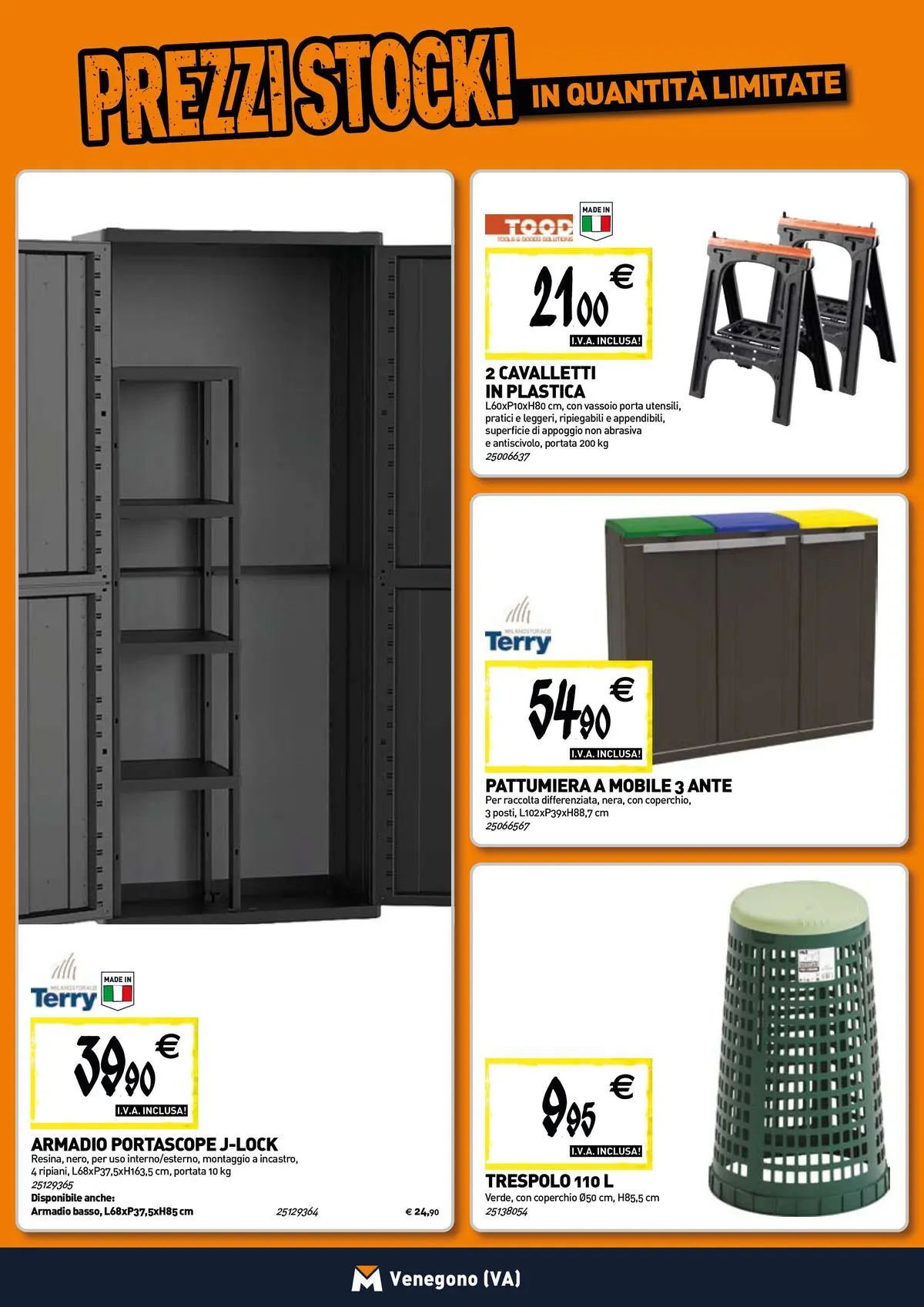 Nuovo TECNOMAT - Straordinari prezzi stock! dal 30/07/2026 > offerte anteprima 🛍️ | Pagina: 15 | Prodotti: Mobile, Pattumiera, Vassoio, Armadio