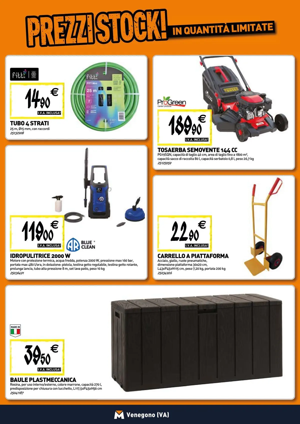 Nuovo TECNOMAT - Straordinari prezzi stock! dal 30/07/2026 > offerte anteprima 🛍️ | Pagina: 16 | Prodotti: Acqua, Carrello, Idropulitrice, Baule