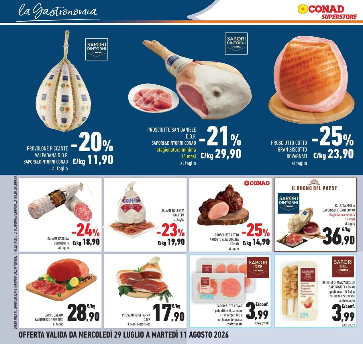 Volantino Conad dal 29/07/2026 > Anteprima | Pagina: 16 | Prodotti: Provolone, Prosciutto Cotto, Mazzancolle, Prosciutto