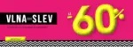 KILPI VLNA SLEV! &ndash; do 09.08.2026