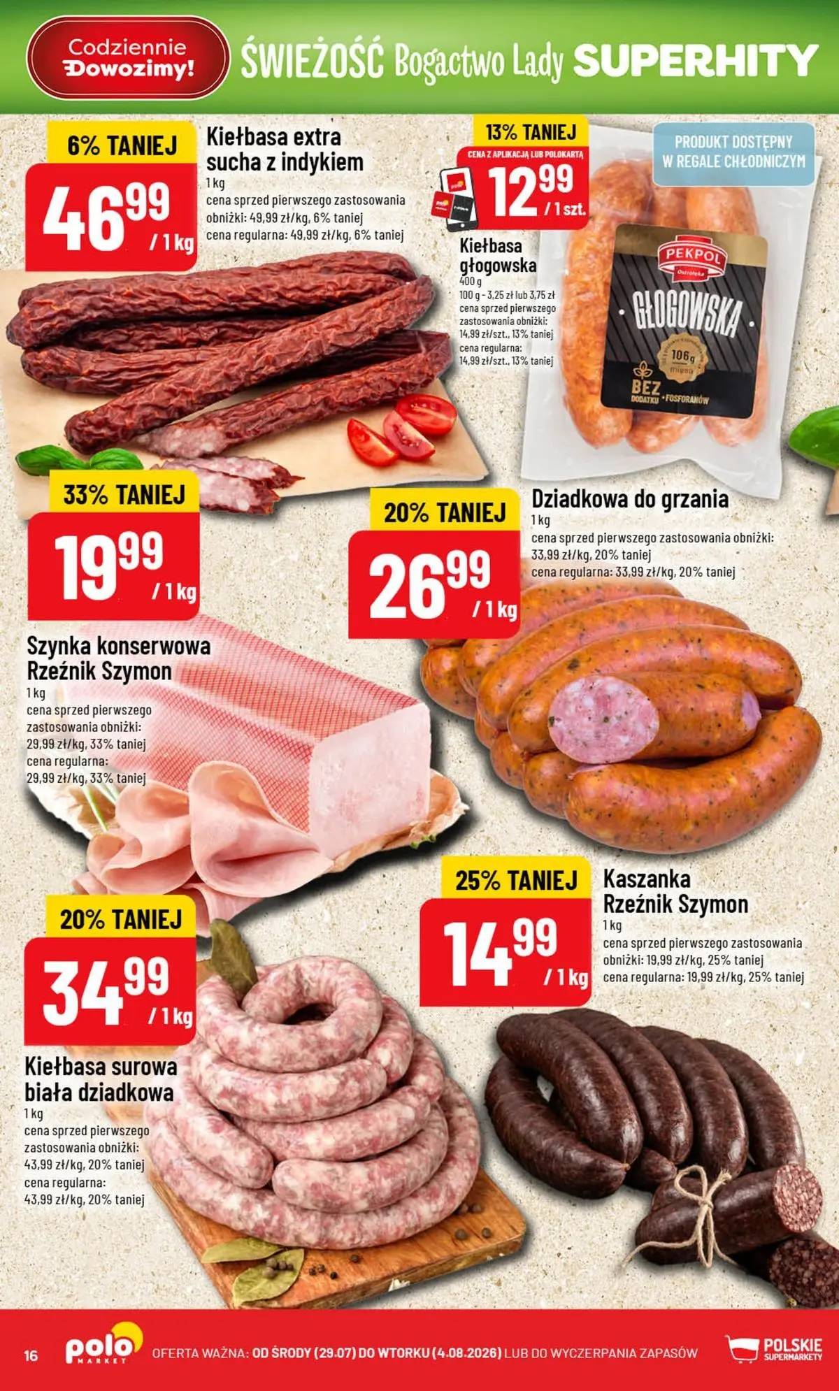 Nowa POLOmarket gazetka od jutra 29.07.2026 | Strona: 16 | Produkty: Kiełbasa, Kaszanka, Szynka
