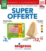 Migross Supermercati & Market Super offerte - al 11.08.2026