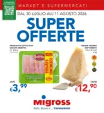 Migross Supermercati & Market Super offerte - al 11.08.2026