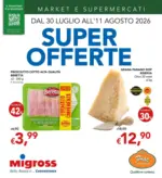 Migross Supermercati & Market Super offerte - al 11.08.2026