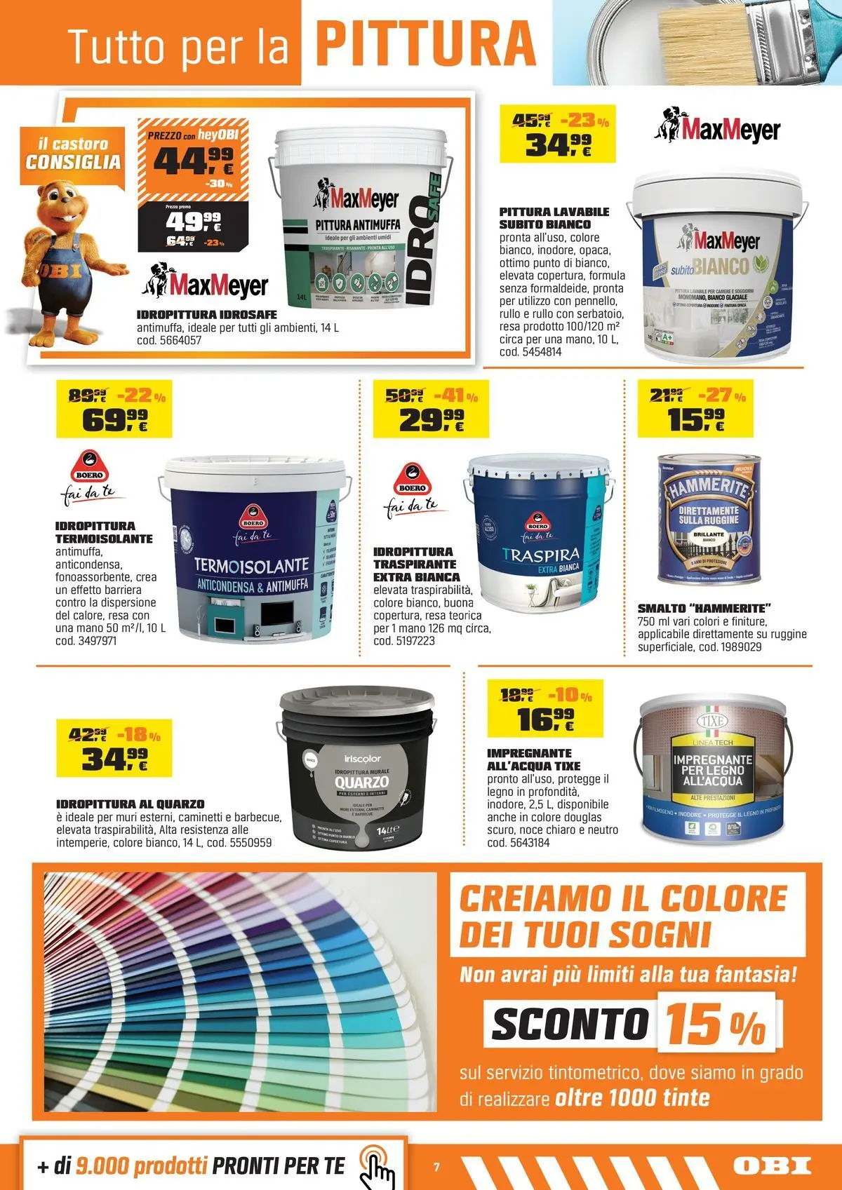 Nuovo OBI - Nati per fare estate dal 30/07/2026 > offerte anteprima 🛍️ | Pagina: 7 | Prodotti: Rullo, Tè, Impregnante, Pittura