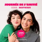 Benefit Cosmetics JOURN&Eacute;E DE L'AMITI&Eacute; - au 03.08.2026