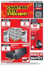 Brico D&eacute;p&ocirc;t CHANTIERS D&Eacute;T&Eacute; &Agrave; PRIX D&Eacute;P&Ocirc;T - au 13.08.2026