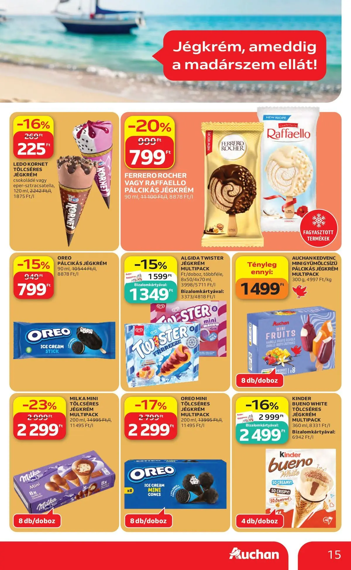 Auchan akciós újság Szolnok - 2026.07.30. -tól/töl > akció, lapozható szórólap 🛍️ | Oldal: 15 | Termékek: Raffaello, Csokoládé, Pálcikás jégkrém, Só