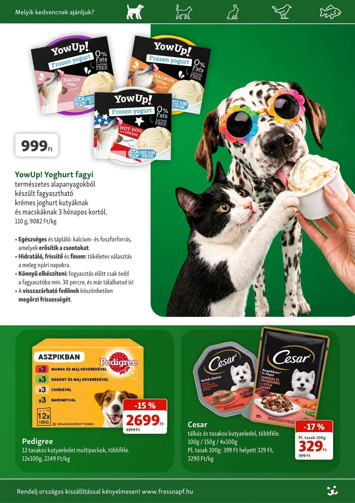 Fressnapf aktuális akciós újság - 2026.08.06. -tól/töl > akció, lapozható szórólap 🛍️ | Oldal: 9 | Termékek: Kutyaeledel, Fagyi, Doboz, Joghurt