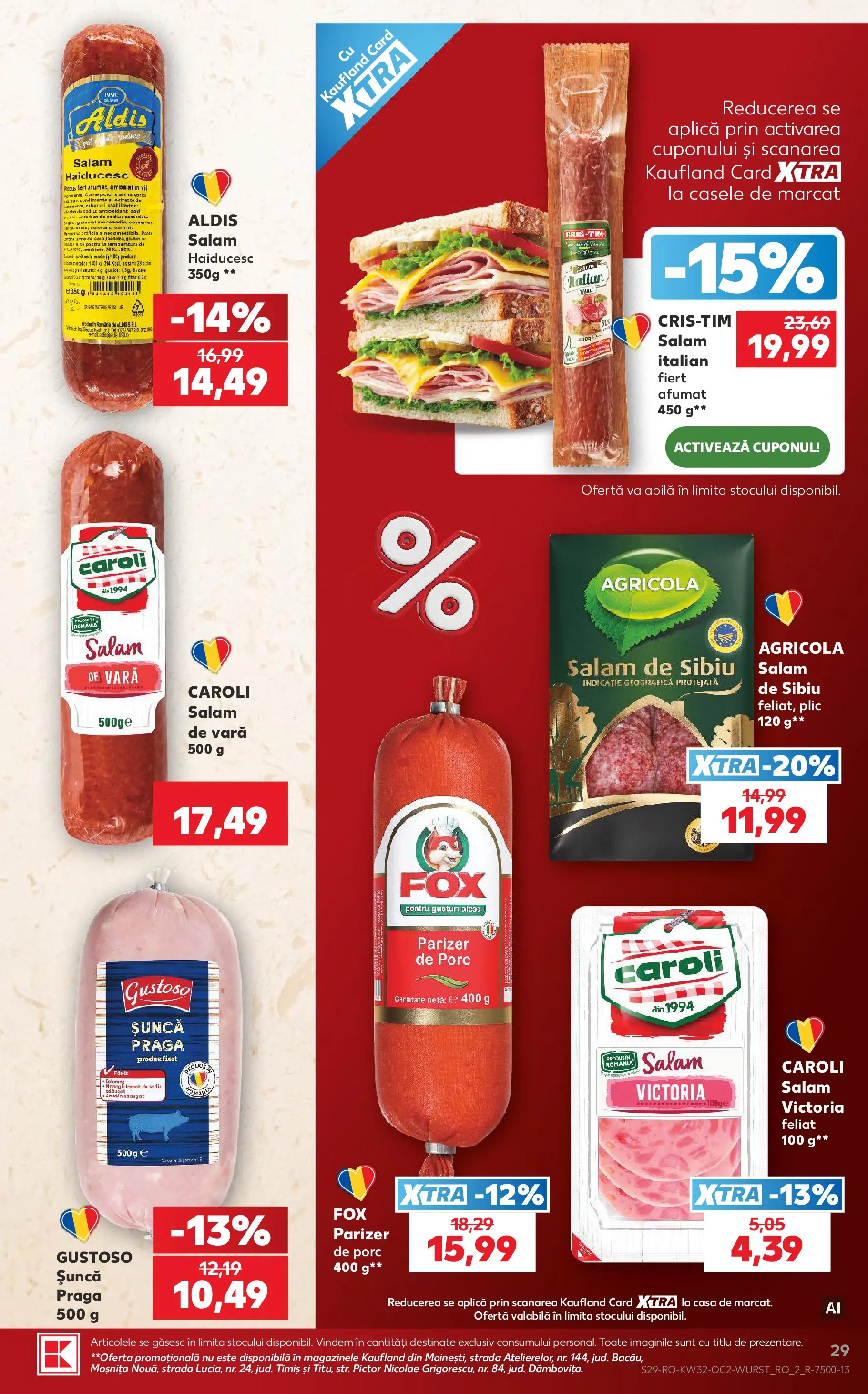 Kaufland Viseu de Sus 05.08.2026 || Revista si Oferte | Pagină: 29 | Produse: Salam, Șuncă, Parizer Kaufland Viseu de Sus 05.08.2026 - Revista si Oferta | Pagină: 29 | Produse: Salam, Șuncă, Parizer