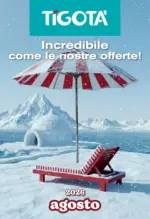 Tigota Incredibile come le noste offerte! - al 31.08.2026