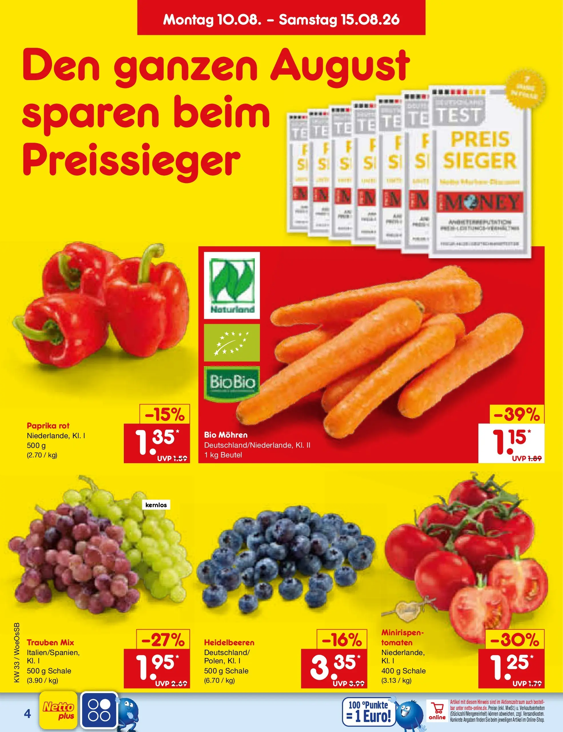Netto Marken-Discount Prospekt Gemmingen (ab 10.08.2026) ยป Angebote | Seite: 4 | Produkte: Trauben, Paprika rot, Tomaten, Paprika Netto Marken-Discount Prospekt Gemmingen (ab 10.08.2026) ยป Angebote | Seite: 4 | Produkte: Trauben, Paprika rot, Tomaten, Paprika