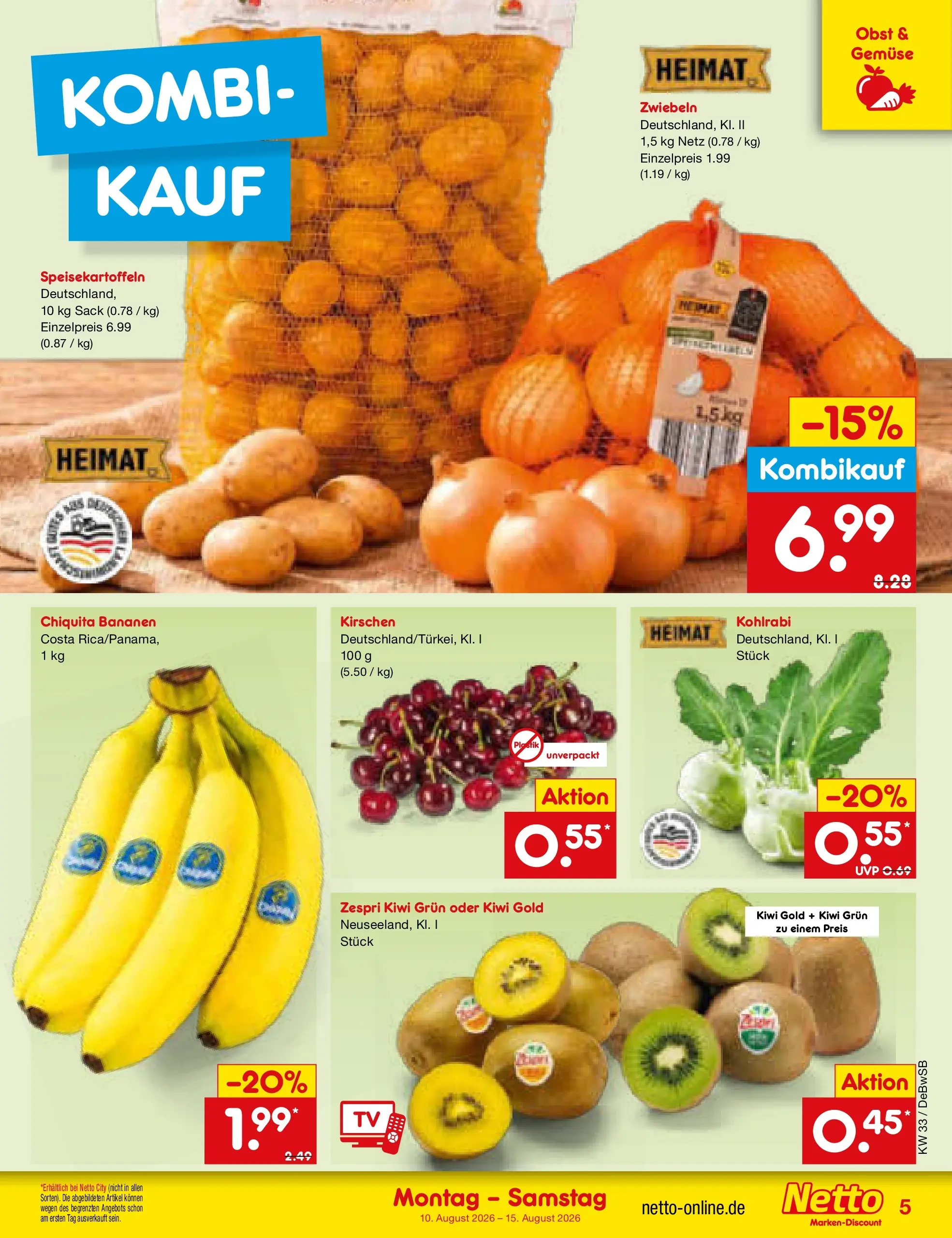Netto Marken-Discount Prospekt Waiblingen-Bittenfeld (ab 10.08.2026) ยป Angebote | Seite: 5 | Produkte: Kirschen, Zwiebeln, Gemรผse, Obst Netto Marken-Discount Prospekt Waiblingen-Bittenfeld (ab 10.08.2026) ยป Angebote | Seite: 5 | Produkte: Kirschen, Zwiebeln, Gemรผse, Obst