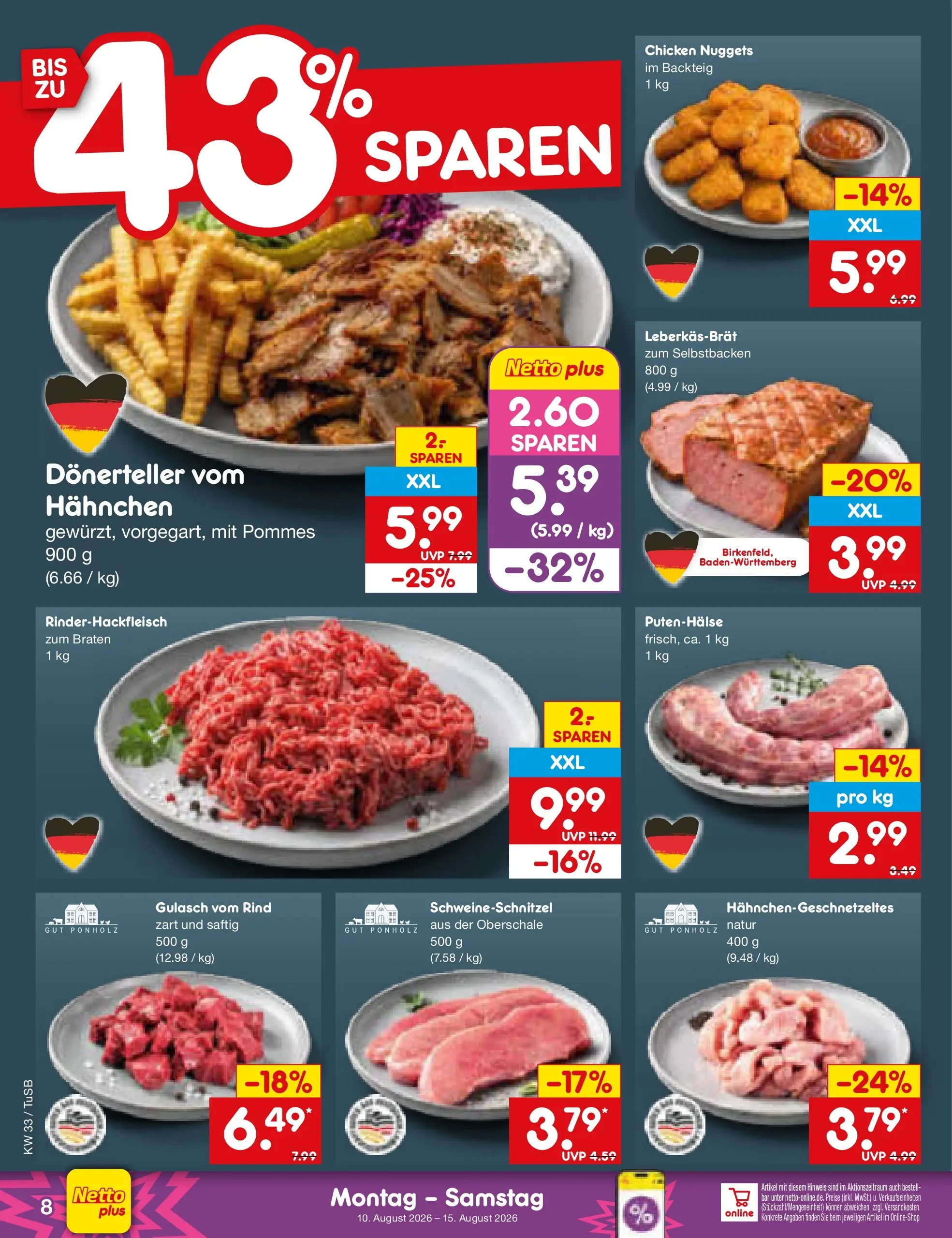 Netto Marken-Discount Prospekt Lahr-Langenwinkel (ab 10.08.2026) ยป Angebote | Seite: 8 | Produkte: Hahnchen, Pommes, Gulasch Netto Marken-Discount Prospekt Lahr-Langenwinkel (ab 10.08.2026) ยป Angebote | Seite: 8 | Produkte: Hahnchen, Pommes, Gulasch