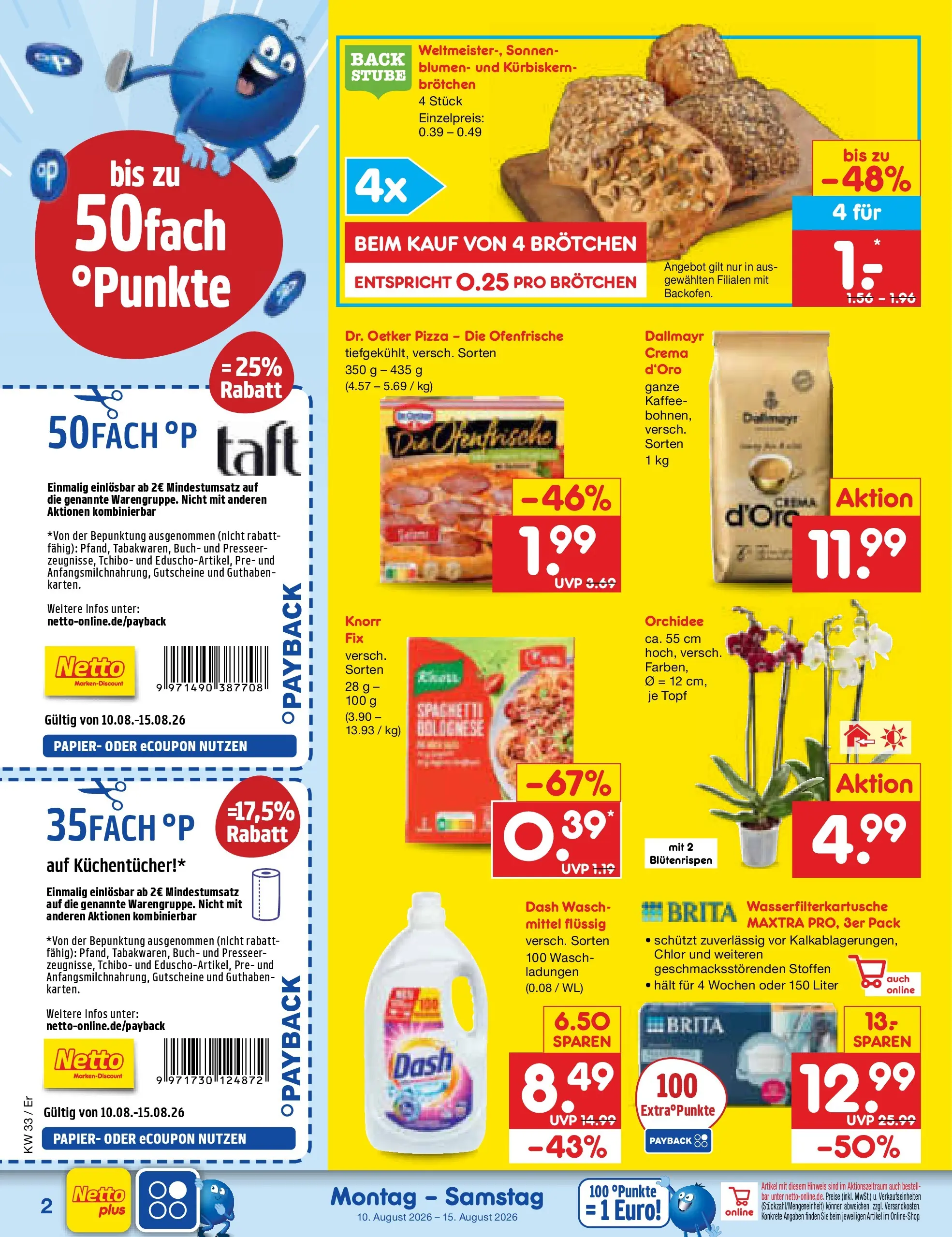 Netto Marken-Discount Prospekt Weimar (ab 10.08.2026) ยป Angebote | Seite: 2 | Produkte: Orchidee, Blumen, Knorr, Pizza Netto Marken-Discount Prospekt Weimar (ab 10.08.2026) ยป Angebote | Seite: 2 | Produkte: Orchidee, Blumen, Knorr, Pizza