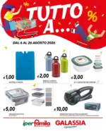 Galassia Tutto a... - al 26.08.2026
