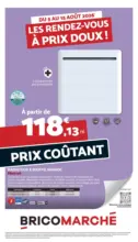 Bricomarch&eacute; Les rendez-vous &agrave; prix doux ! - au 15.08.2026