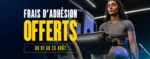 Fitness Park Frais d'adh&eacute;sion offerts - au 23.08.2026