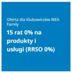 Oferta dla Klubowicz&oacute;w IKEA Family IKEA &ndash; do 23.08.2026