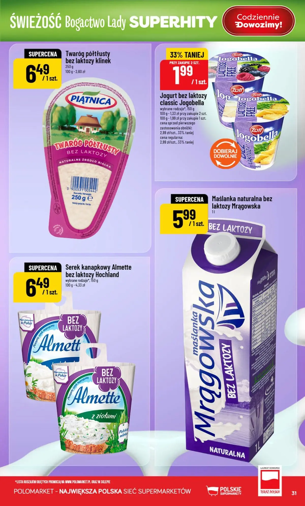 Nowa POLOmarket gazetka od jutra (05.08.2026) | Strona: 31 | Produkty: Bez laktozy, Maślanka, Serek, Jogurt Nowa POLOmarket gazetka od jutra 05.08.2026 | Strona: 31 | Produkty: Bez laktozy, Maślanka, Serek, Jogurt