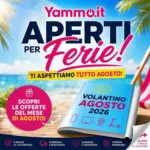 Yammo Aperti per Ferie! - al 31.08.2026