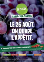 Fresh Le 26 ao&ucirc;t, on ouvre l&rsquo;app&eacute;tit. - au 31.08.2026