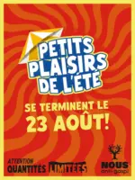 Nous anti gaspi La rentr&eacute;e approche, mais les petits plaisirs de l'&eacute;t&eacute; sont encore disponibles chez NOUS - au 23.08.2026