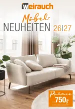 M&ouml;bel Weirauch GmbH M&ouml;bel Weirauch - Neuheiten 26/27 - g&uuml;ltig bis 07.10.2026 - bis 09.09.2026