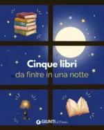 Giunti al Punto Cinque libri da finire in una notte - al 31.08.2026