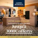 Cuisines R&eacute;f&eacute;rences Offres exclusives Cuisines R&eacute;f&eacute;rences Jusqu'&agrave; 3000&euro; offerts - au 30.09.2026