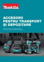 Makita Catalog accesorii pentru transport si depozitare - p&acirc;nă la 30-09-26